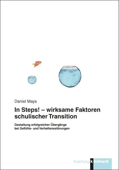 In Steps! - wirksame Faktoren schulischer Transition Education & Training