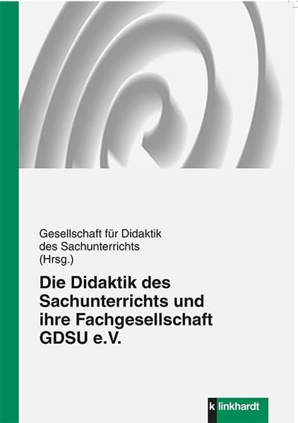Die Didaktik des Sachunterrichts und ihre Fachgesellschaft GDSU e.V. Books
