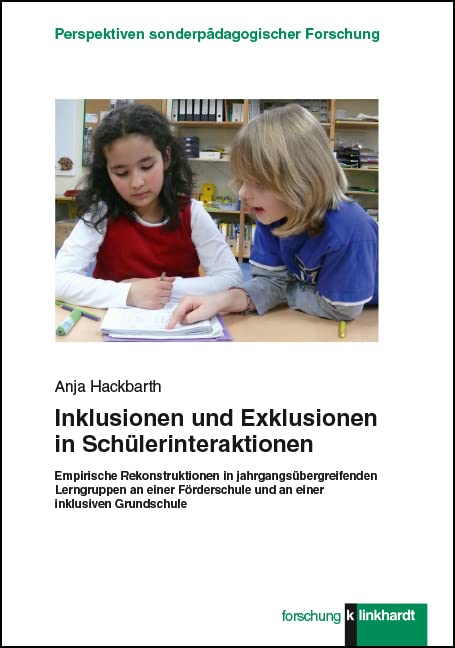 Inklusionen und Exklusionen in Schülerinteraktionen Education & Training