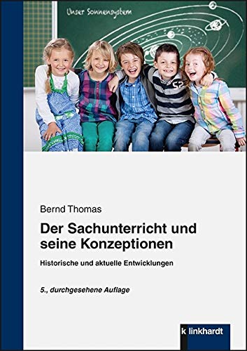 Der Sachunterricht und seine Konzeptionen Education & Training