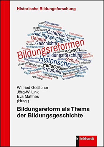 Bildungsreform als Thema der Bildungsgeschichte (Historische Bildungsforschung) Education & Training