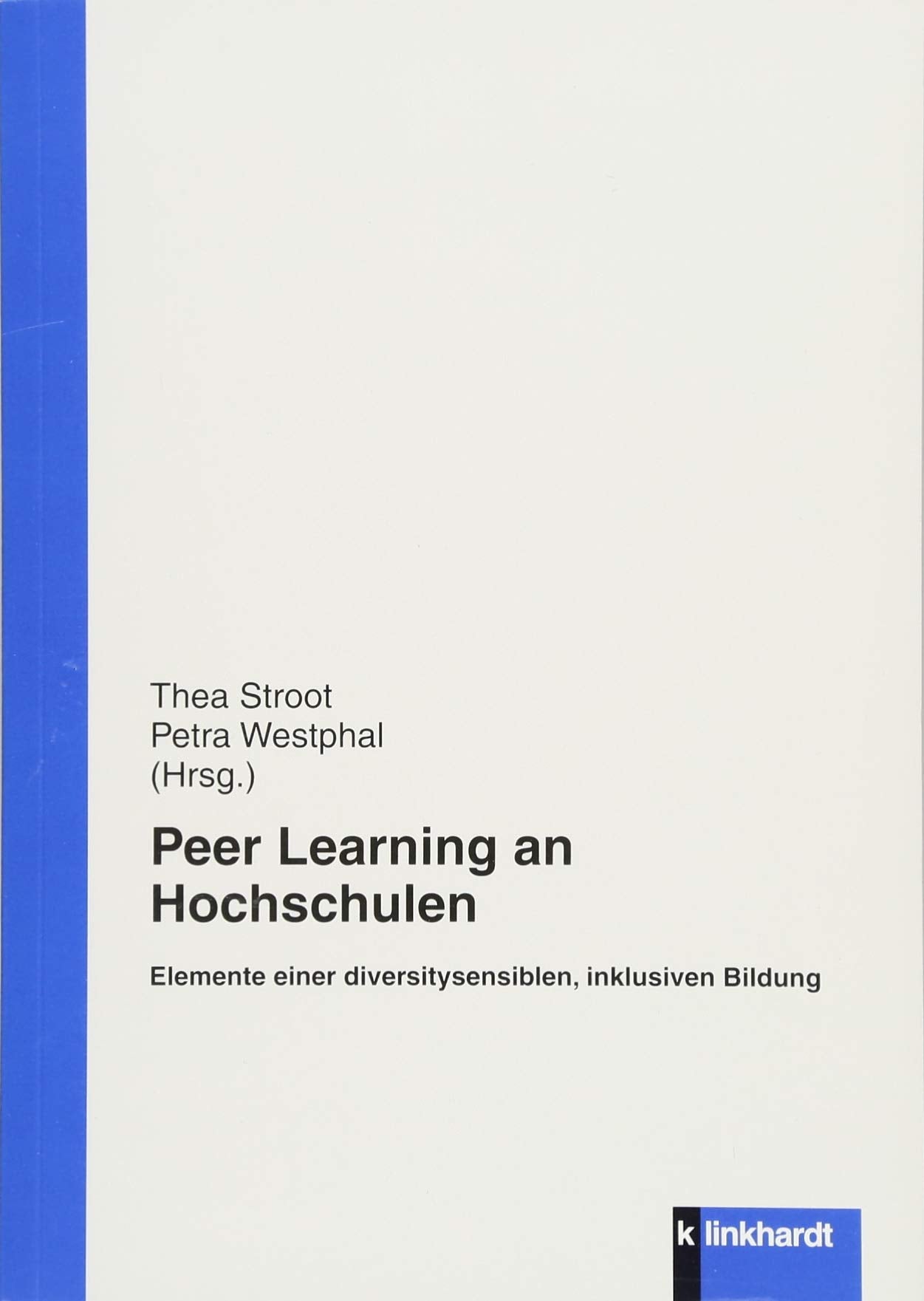 Peer Learning an Hochschulen: Elemente einer diversitysensiblen, inklusiven Bildung Education & Training