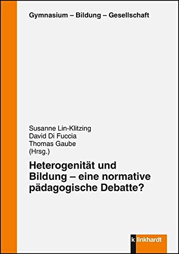 Heterogenität und Bildung – eine normative pädagogische Debatte? Education & Training
