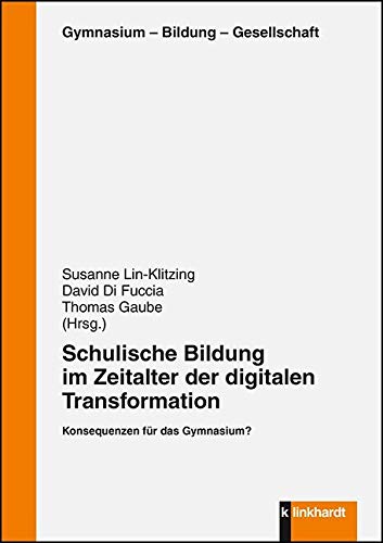 Schulische Bildung im Zeitalter der digitalen Transformation book