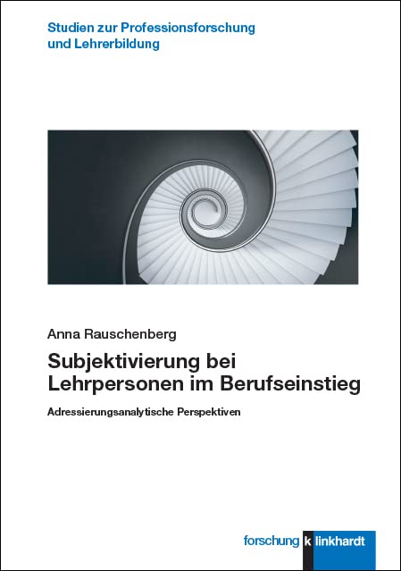 Subjektivierung bei Lehrpersonen im Berufseinstieg Books