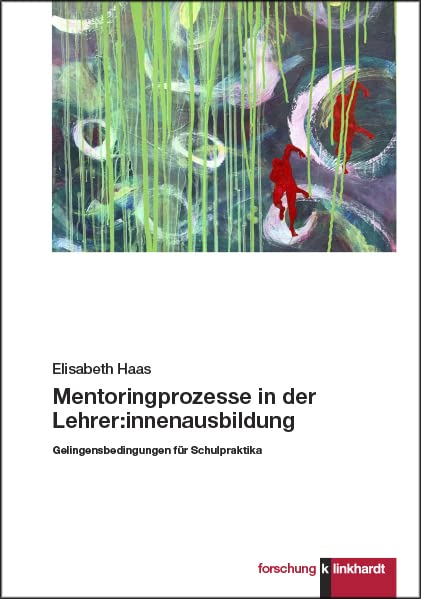 Mentoringprozesse in der Lehrer:innenausbildung Learning & Reference