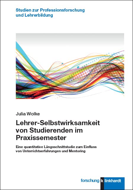 Lehrer-Selbstwirksamkeit von Studierenden im Praxissemester Books