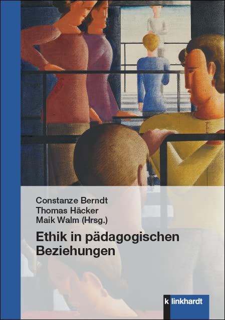 Ethik in pädagogischen Beziehungen Learning & Reference