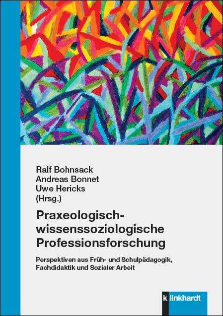 Praxeologisch-wissenssoziologische Professionsforschung Education & Training