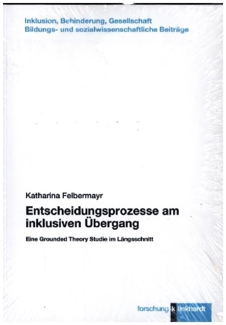 Entscheidungsprozesse am inklusiven Übergang Education & Training