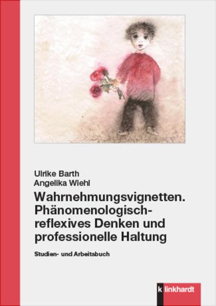 Wahrnehmungsvignetten. Phänomenologisch-reflexives Denken und professionelle Haltung: Studien- und Arbeitsbuch Education & Training