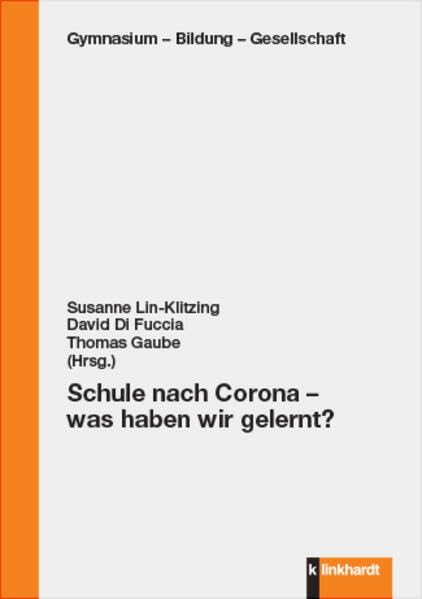 Schule nach Corona – was haben wir gelernt? (Gymnasium - Bildung - Gesellschaft) Education & Training