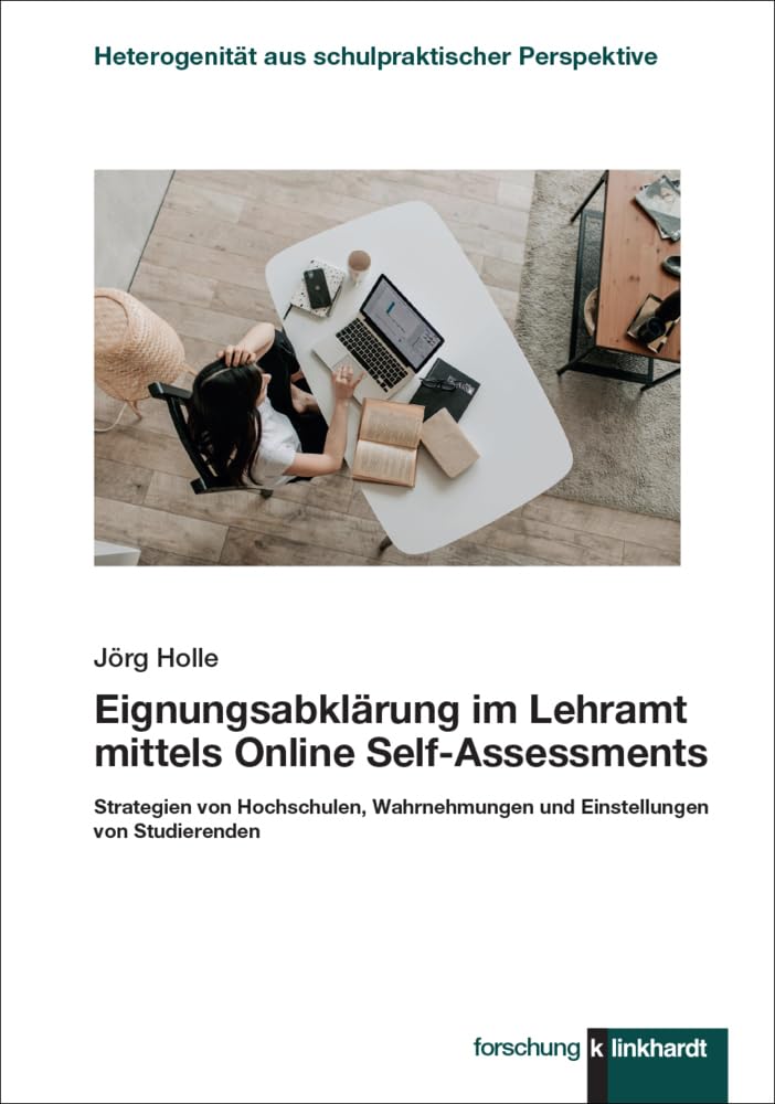 Eignungsabklärung im Lehramt mittels Online Self-Assessments: Strategien von Hochschulen, Wahrnehmungen und Einstellungen von Studierenden (Heterogenität aus schulpraktischer Perspektive) Politics & History
