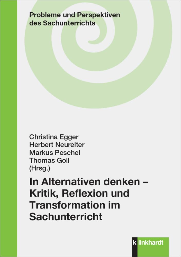 In Alternativen denken – Kritik, Reflexion und Transformation im Sachunterricht Education & Training
