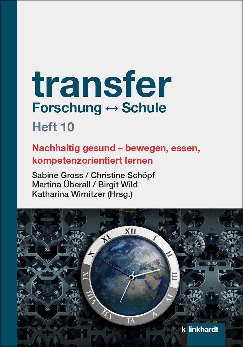 transfer Forschung - Schule. Heft 10 General education