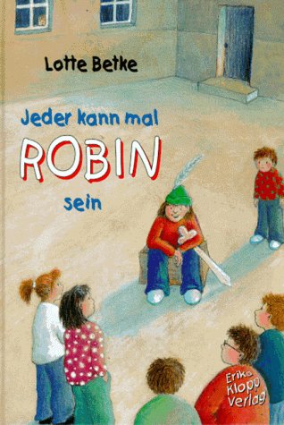 Jeder kann mal Robin sein Contemporary literature