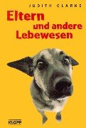 Eltern und andere Lebewesen. Ab 12 Jahre Books