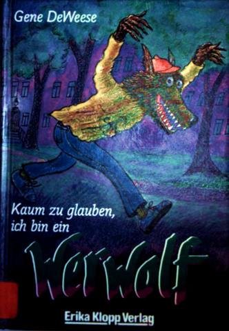 Kaum zu glauben, ich bin ein Werwolf Books