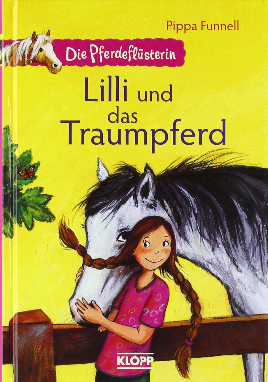 Die Pferdeflüsterin - Lilli und das Traumpferd Novels & Short Stories