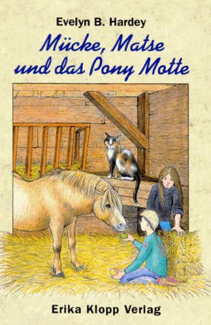 Mücke, Matse und das Pony Motte Novels & Short Stories