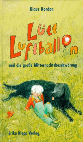 Lütt Luftballon und die große Mitternachtsbeschwörung Novels & Short Stories