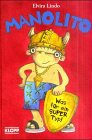 Manolito - was für ein super Typ! Books