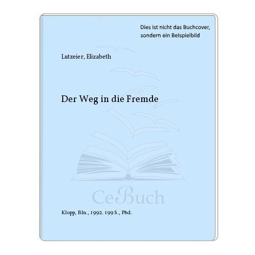 Der Weg in die Fremde Books