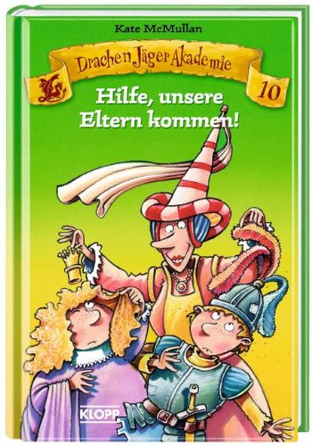 DrachenJägerAkademie 10 - Hilfe, unsere Eltern kommen! Novels & Short Stories