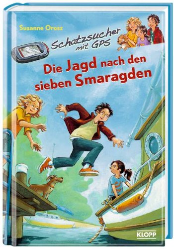 Schatzsucher mit GPS - Die Jagd nach den sieben Smaragden Novels & Short Stories