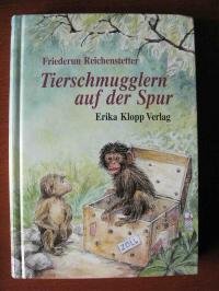 Tierschmugglern auf der Spur: Vorw. v. Günther Peter (Aktionsgemeinschaft Artenschutz) Novels & Short Stories