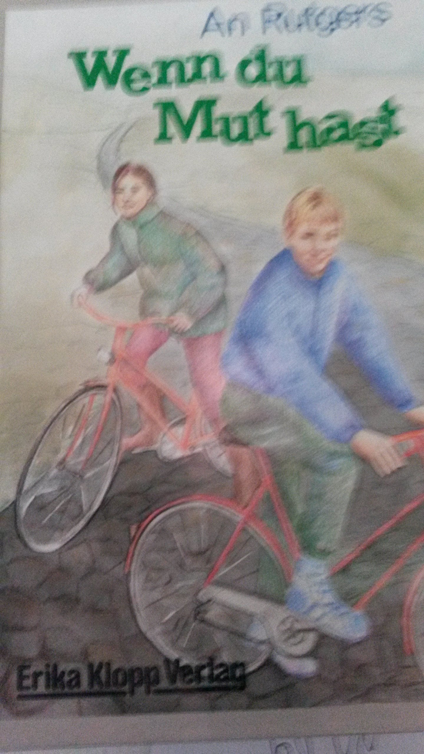 Wenn Du Mut hast Books