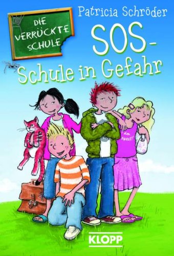 Die Verrückte Schule - SOS - Schule in Gefahr! Novels & Short Stories