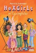 Hexgirls im Castingfieber: Lesealter ab 10 Jahren Novels & Short Stories