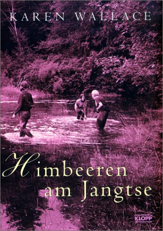 Himbeeren am Jangtse. Für junge Erwachsene Books
