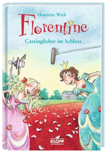 Florentine - Castingfieber im Schloss Novels & Short Stories