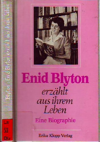 Enid Blyton erzählt aus ihrem Leben. Eine Biographie Memories