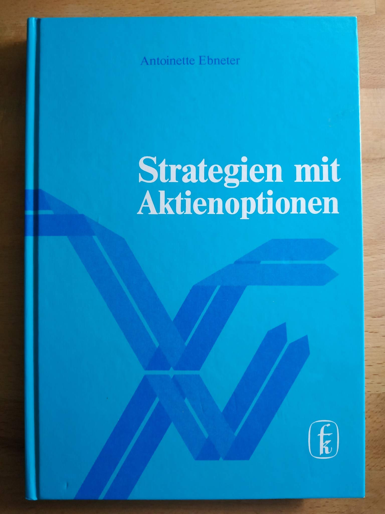 Strategien mit Aktienoptionen zur Ertragssteigerung und Risikobegrenzung Books
