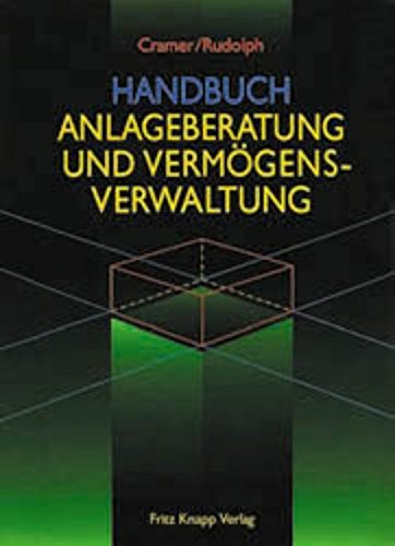 Handbuch Anlageberatung und Vermögensverwaltung: Methoden und Instrumente des Portfoliomanagements Law