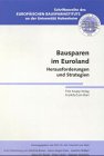 Bausparen im Euroland. Herausforderungen und Strategien Business, Finance & Career