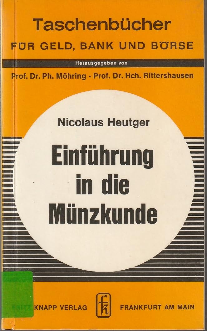 Taschenbücher für Geld, Bank und Börse, Bd.68, Einführung in die Münzkunde Books