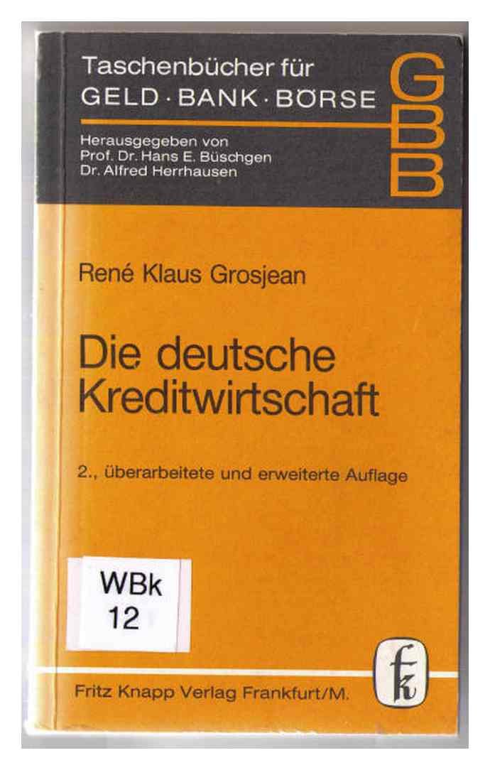 Taschenbücher für Geld, Bank und Börse, Bd.59, Die deutsche Kreditwirtschaft Business, Finance & Career