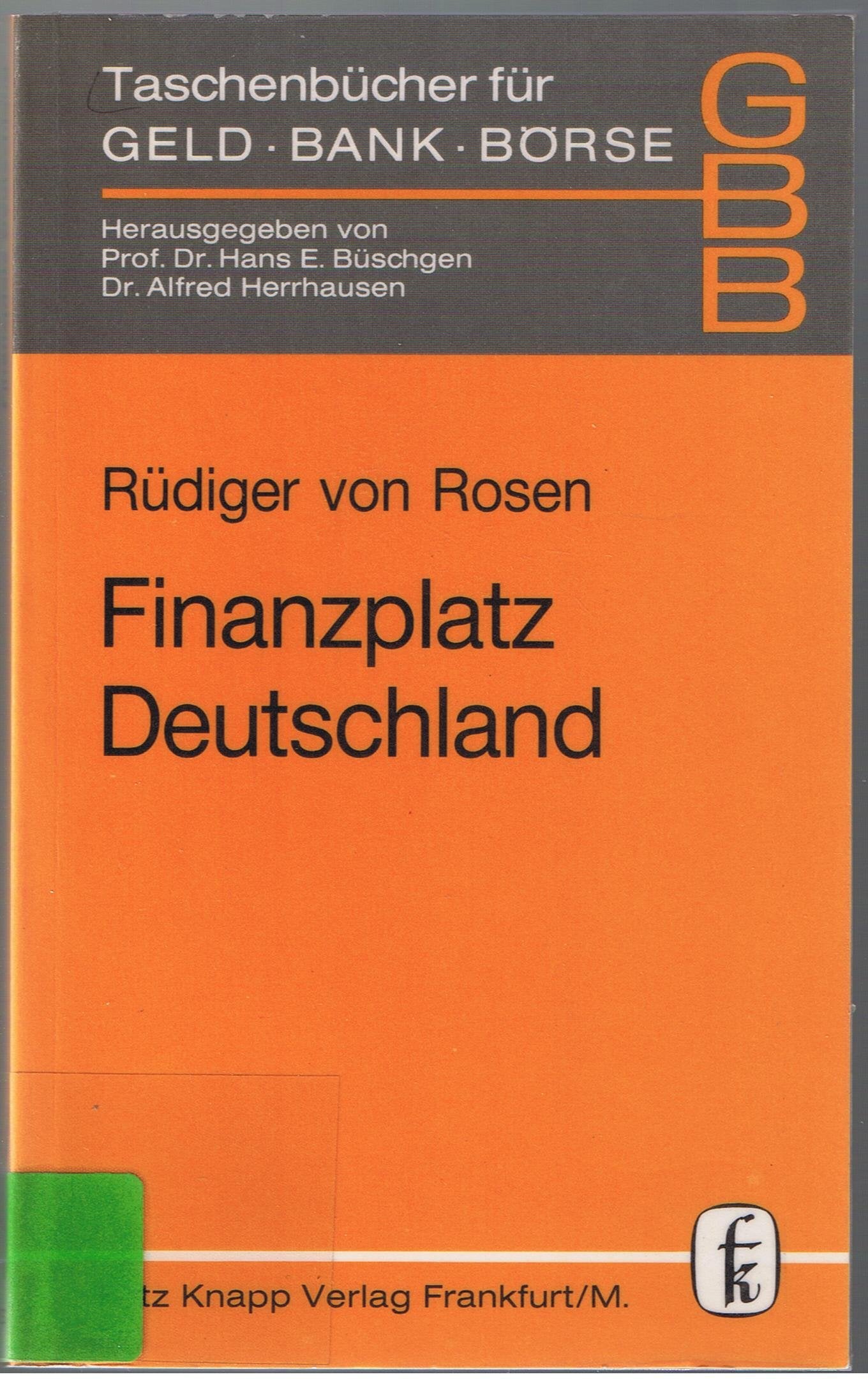 Taschenbücher für Geld, Bank und Börse, Bd.97, Finanzplatz Deutschland Business, Finance & Career
