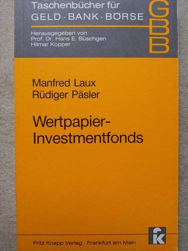 Taschenbücher für Geld, Bank und Börse, Bd.18, Wertpapier-Investment-Fonds Business, Finance & Career