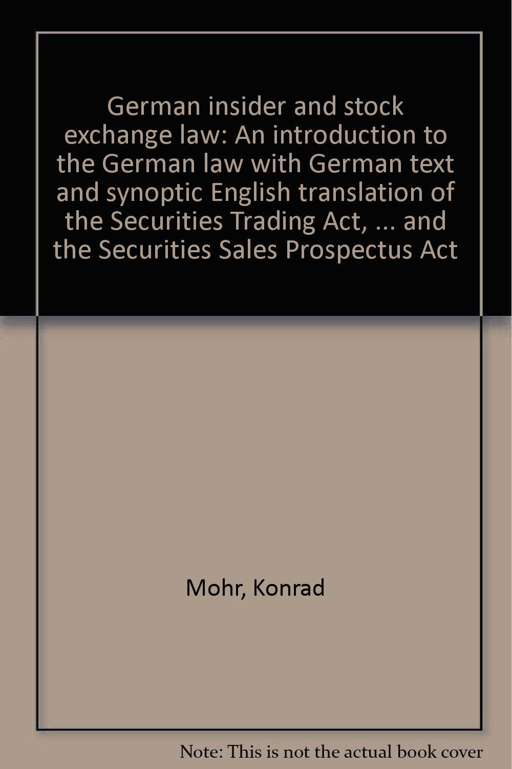 Insider- und Börsenrecht /German Insider Law and Stock Exchange Law. Dt.-Engl. Textausgabe mit Kommentierung Law