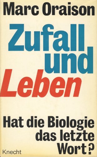 Zufall und Leben. Hat die Biologie das letzte Wort Books
