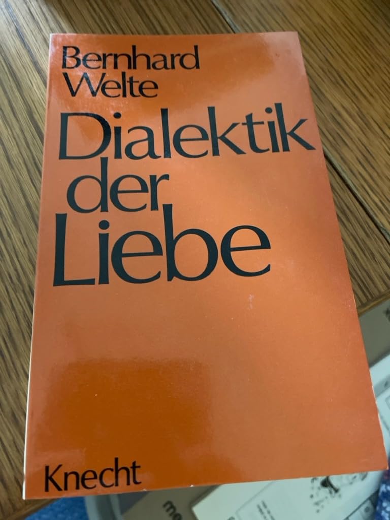 Dialektik der Liebe. Christliche Nächstenliebe im technologischen Zeitalter Partnership & Love