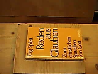 Reden aus Glauben. Zum christlichen Sprechen von Gott Religion & Esotericism