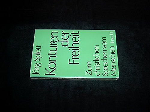Konturen der Freiheit. Zum christlichen Sprechen vom Menschen Philosophy