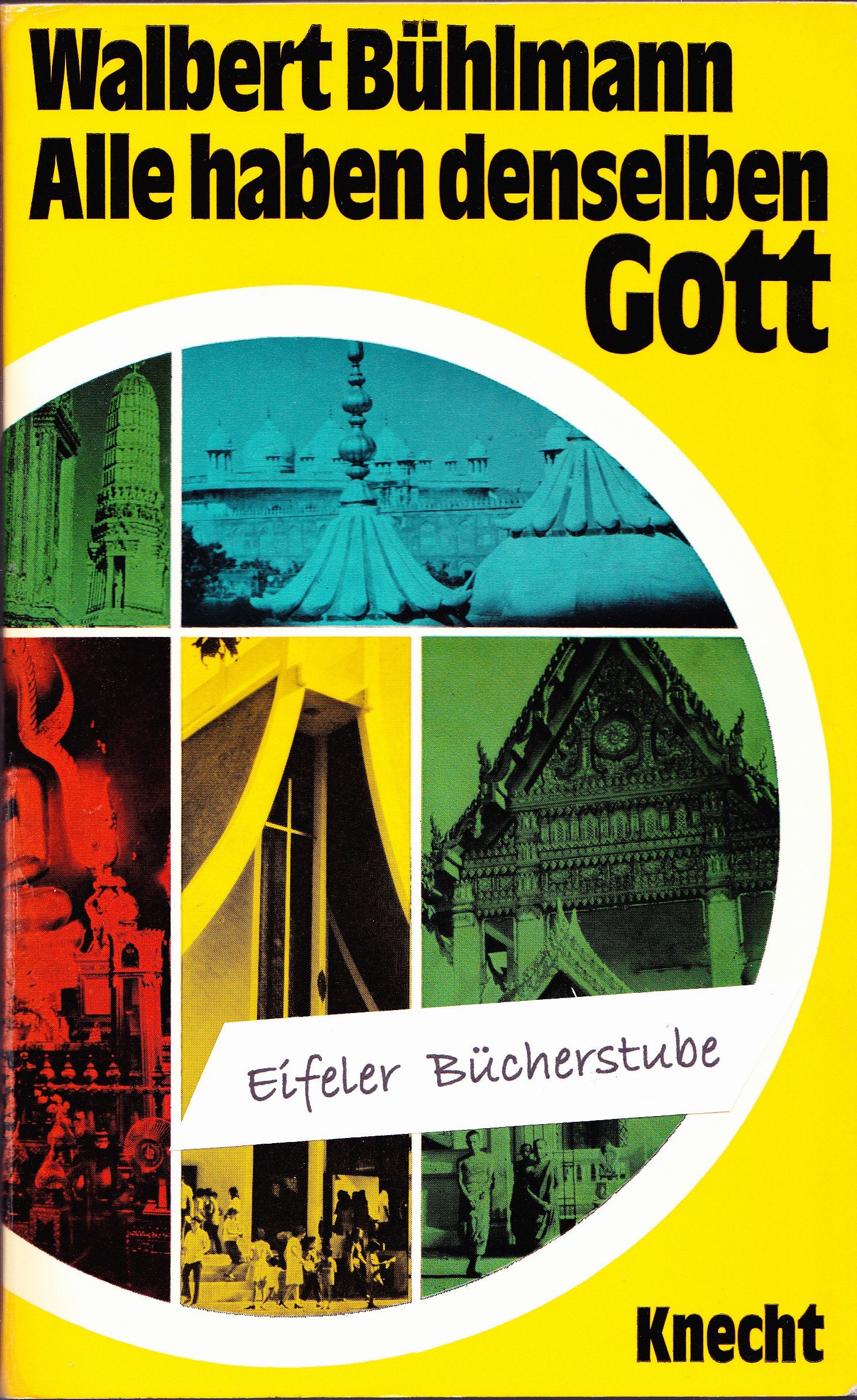 Alle haben denselben Gott. Begegnung mit den Menschen und Religionen Asiens Books