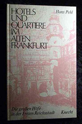 Hotels und Quartiere im alten Frankfurt Business, Finance & Career